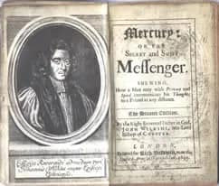 John Wilkin’s “Mercury or the Secret and Swift Messenger” published in 1694